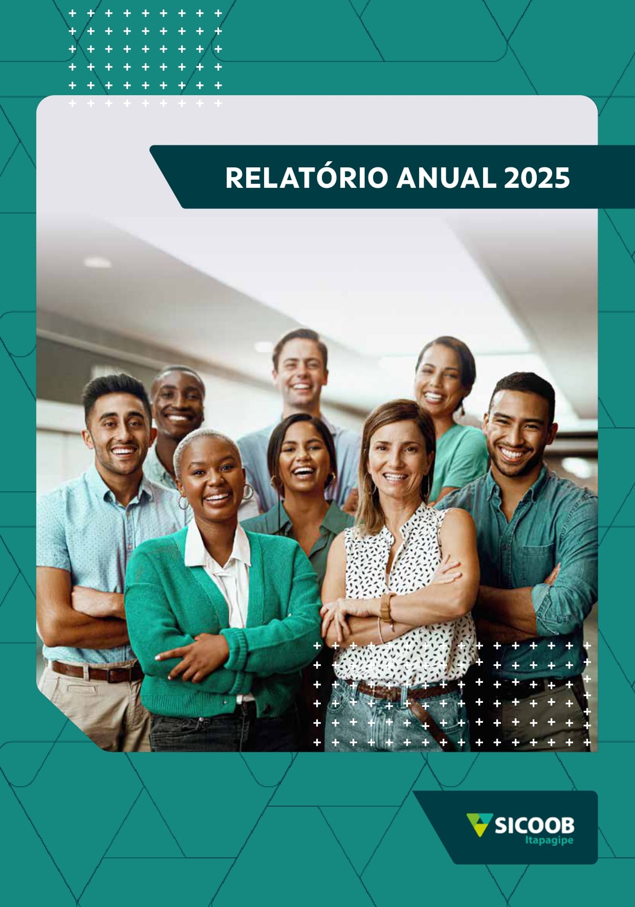 Relatório Anual 2025 Sicoob Itapagipe