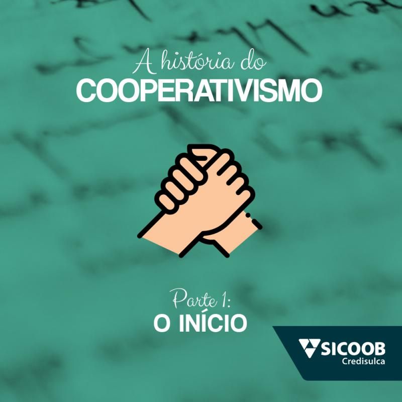 A História do Cooperativismo - Parte I