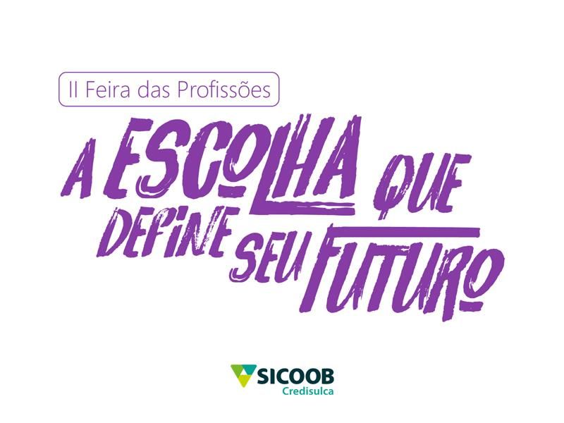 SICOOB Credisulca com 5 palestras na II Feira das Profissões