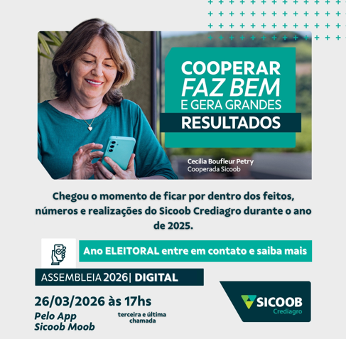 Sicoob Crediagro convoca todos os seus cooperados para a AGO Digital dia 26/03/2026