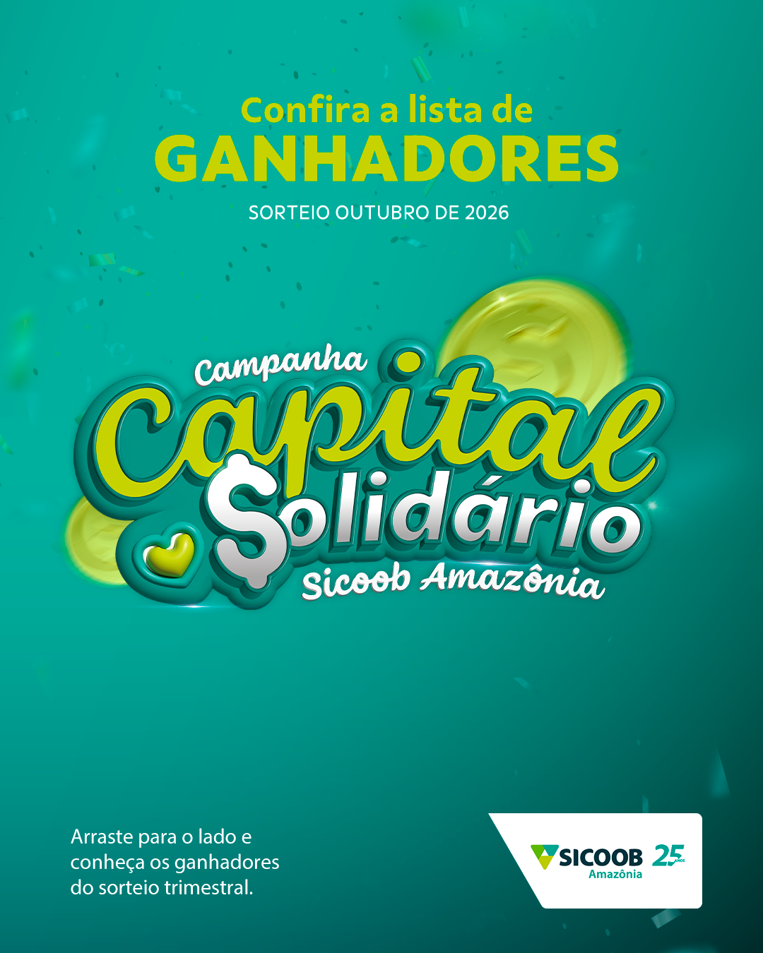 Sorteio do terceiro trimestre premiou cooperados de Rondônia, Roraima e Amazonas; campanha também destina parte dos recursos arrecadados a instituições sociais.