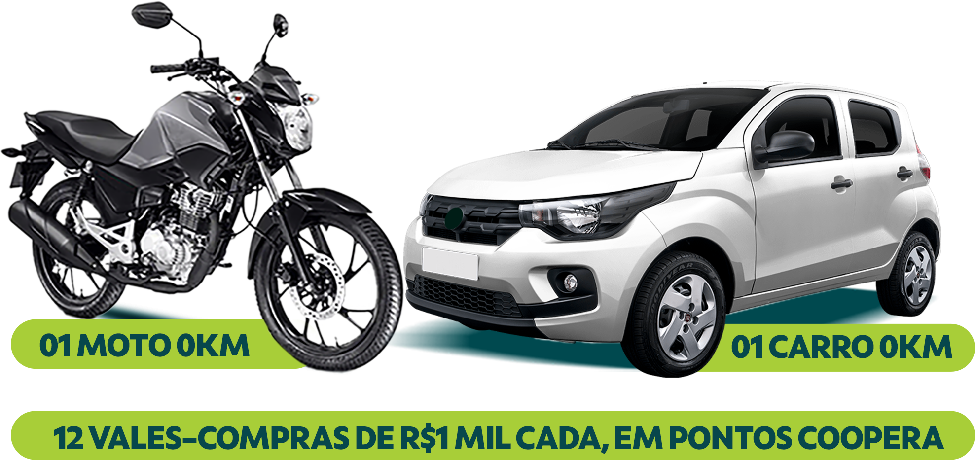 Uma moto 0km, um carro 0km e 12 prêmios no valor de R$ 1 mil pontos coopera.