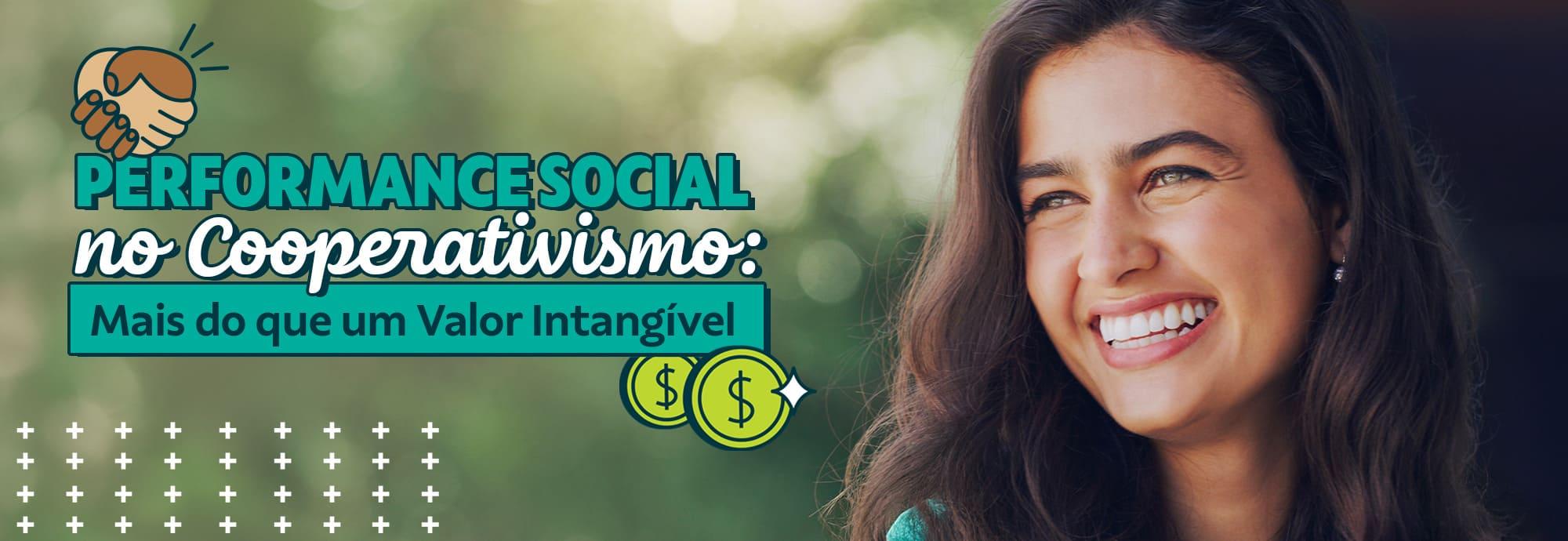 Performance social no cooperativismo: mais do que um valor intangível