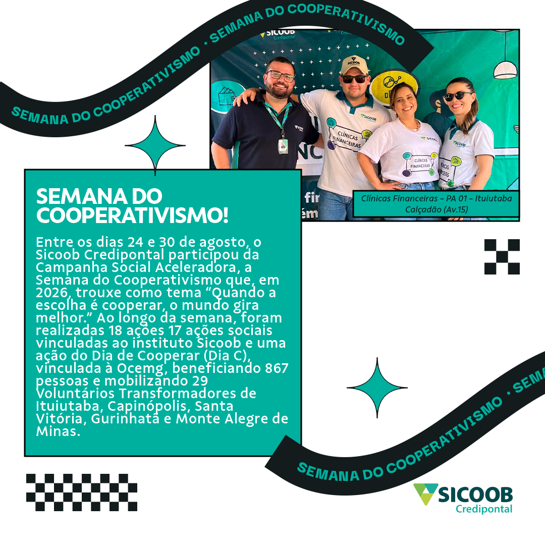 Sicoob Credipontal promove Semana do Cooperativismo com 18 ações e leva educação financeira e cooperativista à comunidade