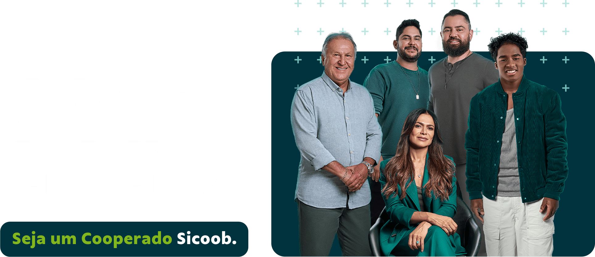 Mais que uma escolha financeira. Seja um cooperado do Sicoob