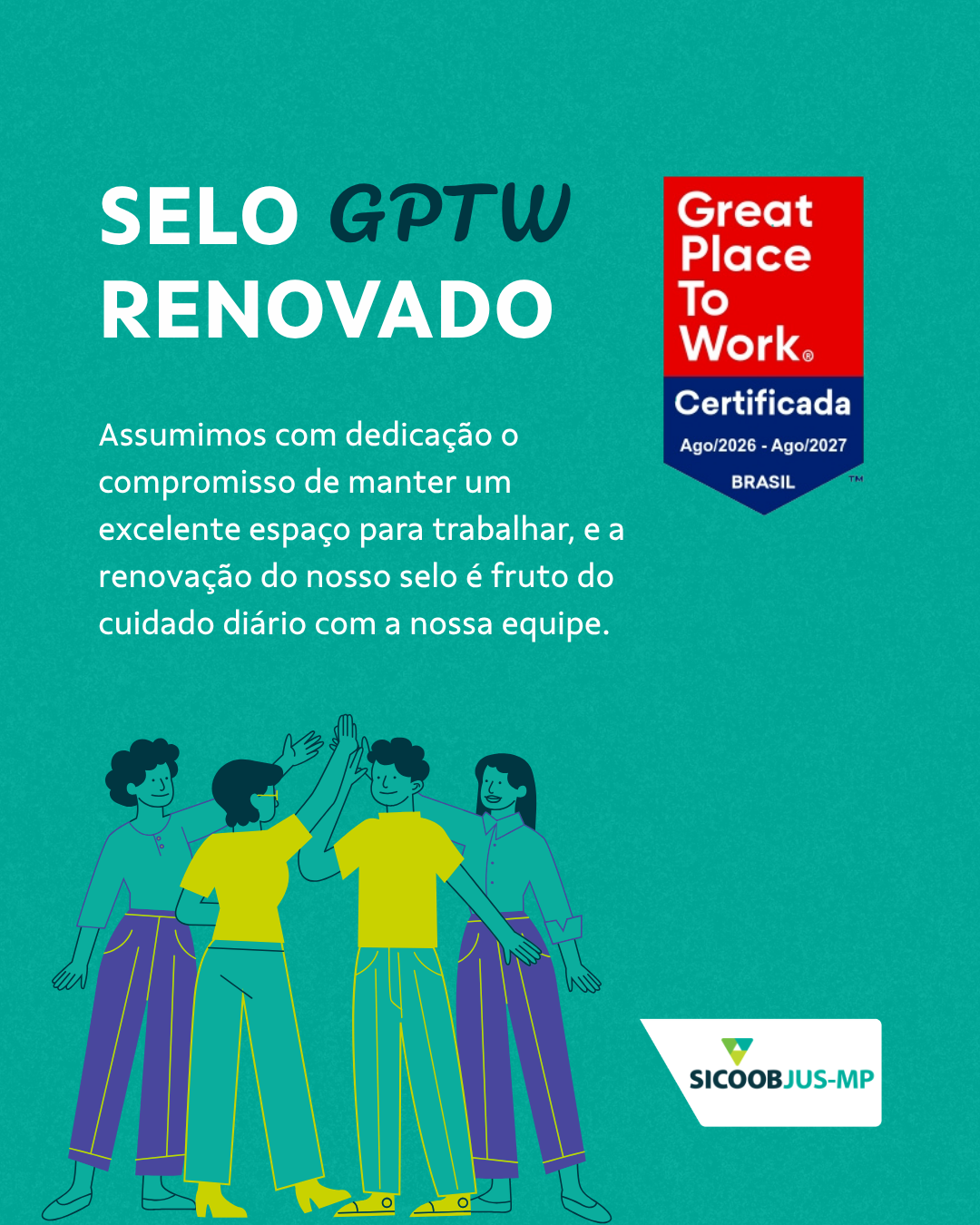 Sicoob JUS-MP conquista, pelo segundo ano consecutivo, certificação GPTW
