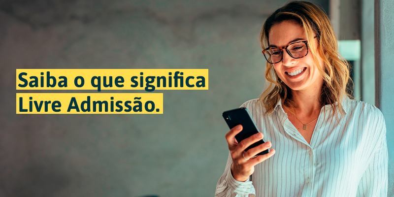 Livre Admissão: o que significa isso para você, Cooperado(a ...