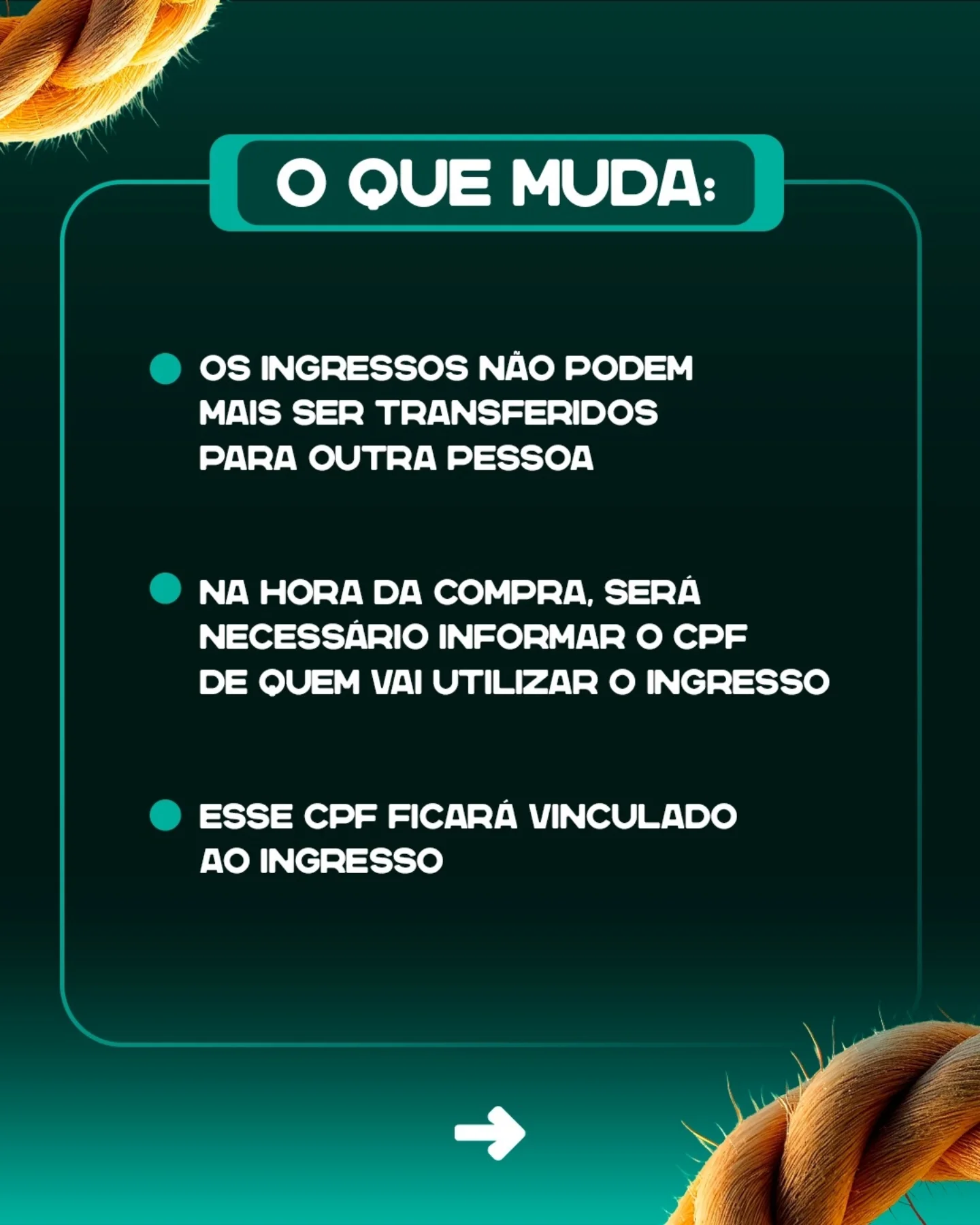 O que muda: ingressos não podem ser transferidos