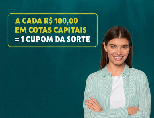 Cada R$ 100 integralizados em cota capital equivalem a um número da sorte