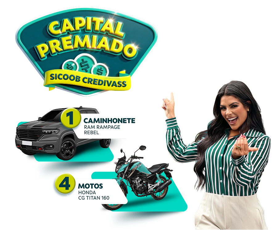 Banner promocional do Capital Premiado Sicoob Credivass. A imagem mostra o logotipo da campanha em destaque, o texto 'Invista no que é seu e concorra a prêmios todos os meses!', uma caminhonete RAM Rampage Rebel preta representando o primeiro prêmio, quatro motos Honda CG Titan 160 como premiação adicional e uma mulher sorrindo apontando para o topo da campanha.