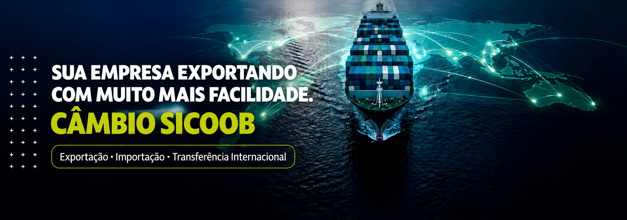 Câmbio Sicoob - Exportação, Importação e Transferência Internacional