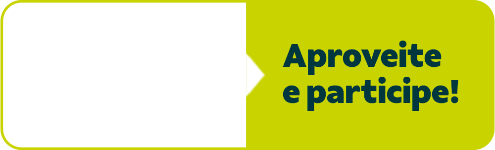 Aproveite e Participe